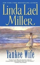 Yankee Wife - Mass Market Paperback By Miller, Linda Lael - GOOD