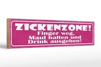 Holzschild Spruch 46X10 Cm Zickenzone Finger Weg Maul Deko Schild