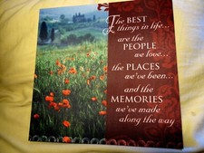 The Best Things In Life Are The People We Love The Places We've Been And The Mem