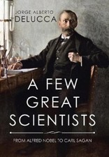 Jorge Alberto Delucca A Few Great Scientists (Hardback) (UK IMPORT)