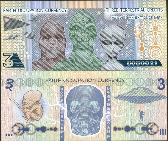 EARTH OCCUPATION CURRENCY 3 TERRESTRIAL CREDITS ALIENS FANTASY ART BANKNOTE NEW!