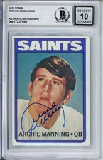 1972 TOPPS ARCHIE MANNING SIGNED RC ROOKIE CARD BAS BECKETT GEM 10 AUTOGRAPH
