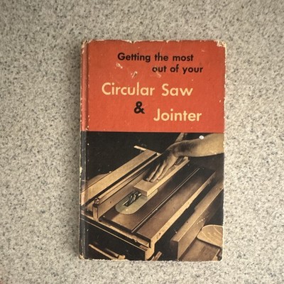 Getting The Most Out Of Your Circular Saw & Joiner