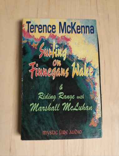 Terence McKenna - Surfing On Finnegans Wake & Riding Range With Marshall McLuhan