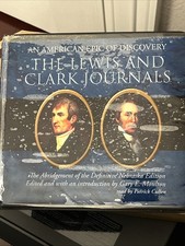 Lewis and Clark Journals : An American Epic o...