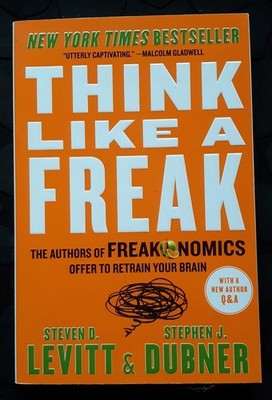 Think Like a Freak by Steven D Levitt & Dubner, PB 2014 - NEW!