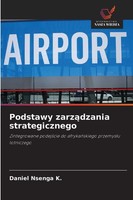 Daniel Nsenga K. | Podstawy Zarz¿Dzania Strategicznego | Taschenbuch | Polnisch