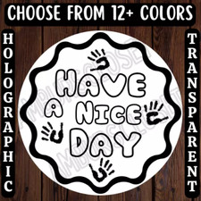 40 HAVE A NICE DAY STICKERS 2