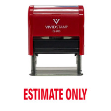 Estimate Only Self Inking Rubber Stamp