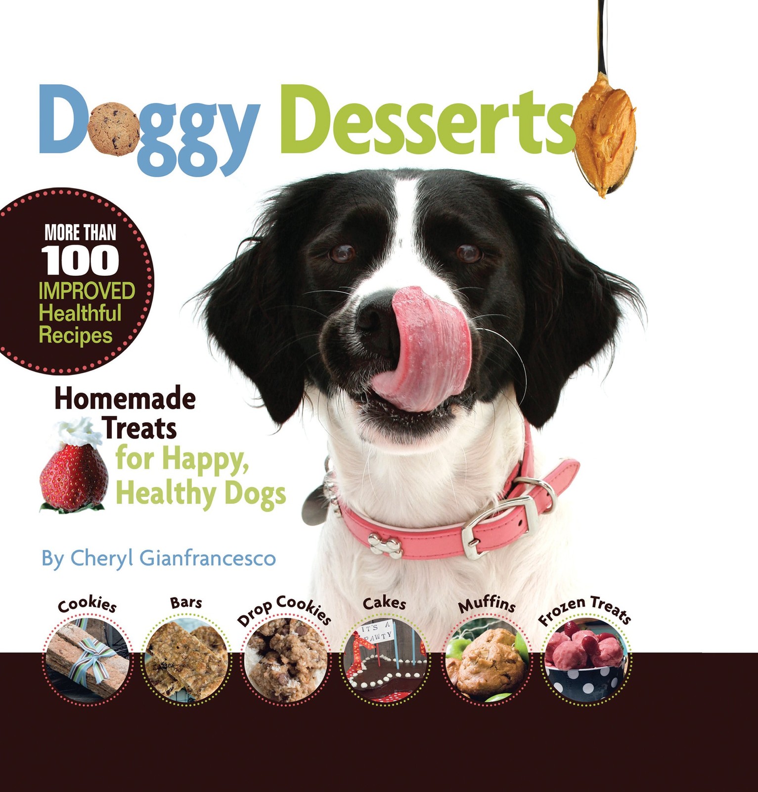 Doggy Desserts: Homemade Treats for Happy, Healthy Dogs - hardcover Cheryl G...