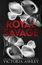 Victoria Ashley Royal Savage (Alternate Cover) (Paperback)