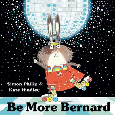 Be More Bernard | Simon Philip | Taschenbuch | 32 S. | Englisch | 2019