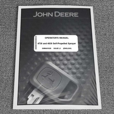 John Deere 4730, 4830 Self-Propelled Sprayer Owners Operators Manual - OMN401928
