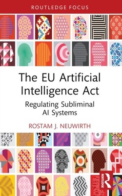 EU ARTIFICIAL INTELLIGENCE ACT by NEUWIRTH ROSTAM J. Paperback Self Help