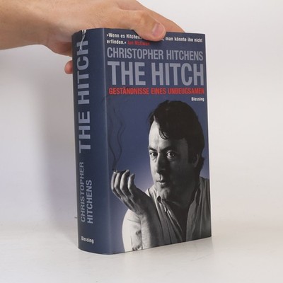 The Hitch  |  Christopher Hitchens