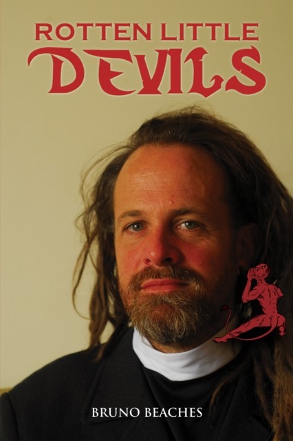 Rotten Little Devils by Bruno Beaches (Paperback Book)
