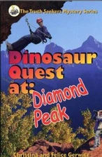 Dinosaur Quest At: Diamond Peak (The Truth Seekers Mystery Series) - GOOD