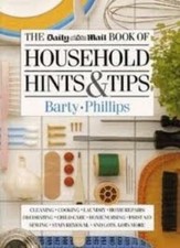 Daily Mail Book of Household Hints and Tip By Barty Phillips