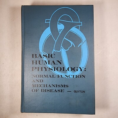 Basic Human Physiology : Normal Function and Mechanisms of Disease 1971