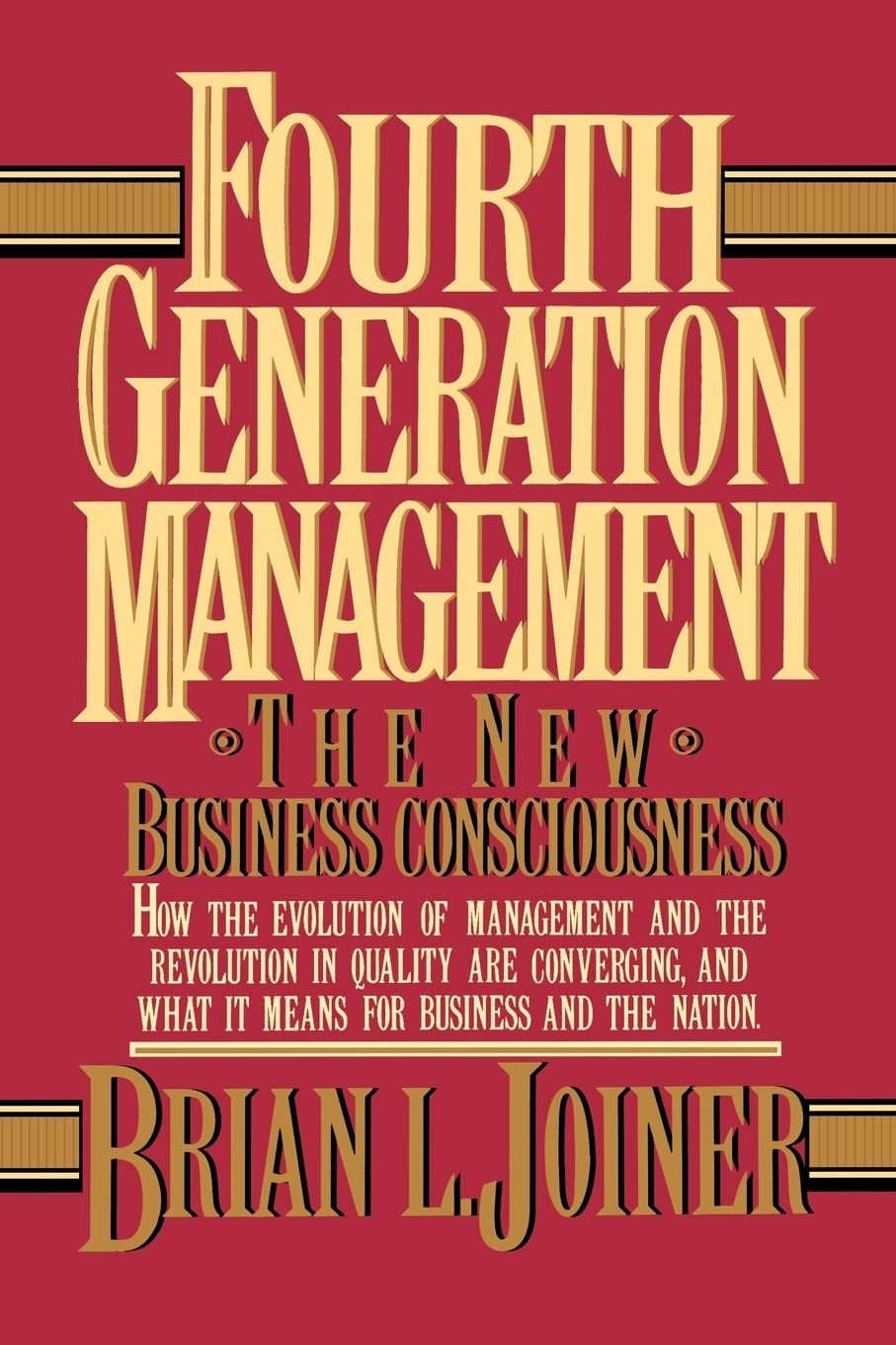 Fourth Generation Management By Joiner, Brian Brian Joiner,