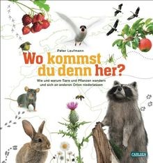 Wo kommst du denn her?: Wie und warum Tiere und Pfl... | Buch | Zustand sehr gut