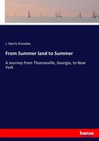 From Summer Land To Summer A Journey From Thomasville, Georgia, To New York Buch