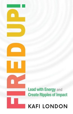 Kafi London | Fired Up! | Taschenbuch | Englisch (2025) | Hambone Publishing