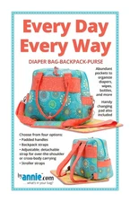 Every Day Every Way Diaper Bag/Backpack/Purse Pattern by Annie