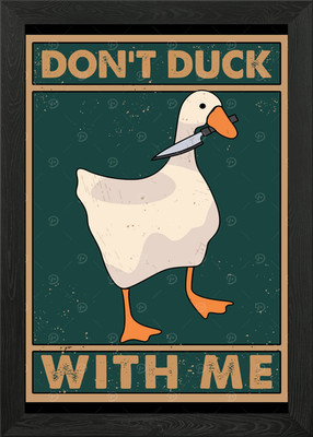 Dont Duck With Me Framed Wall Art Poster Canvas Print Picture