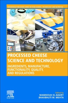 Processed Cheese Science And Technology: Ingredients, Manufacture ...