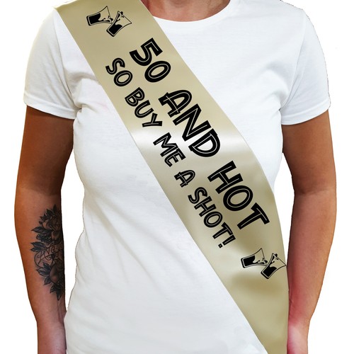 50 AND HOT BUY ME A SHOT SASH 50th Birthday Sash - Fiftieth Birthday Gift - Picture 9 of 18