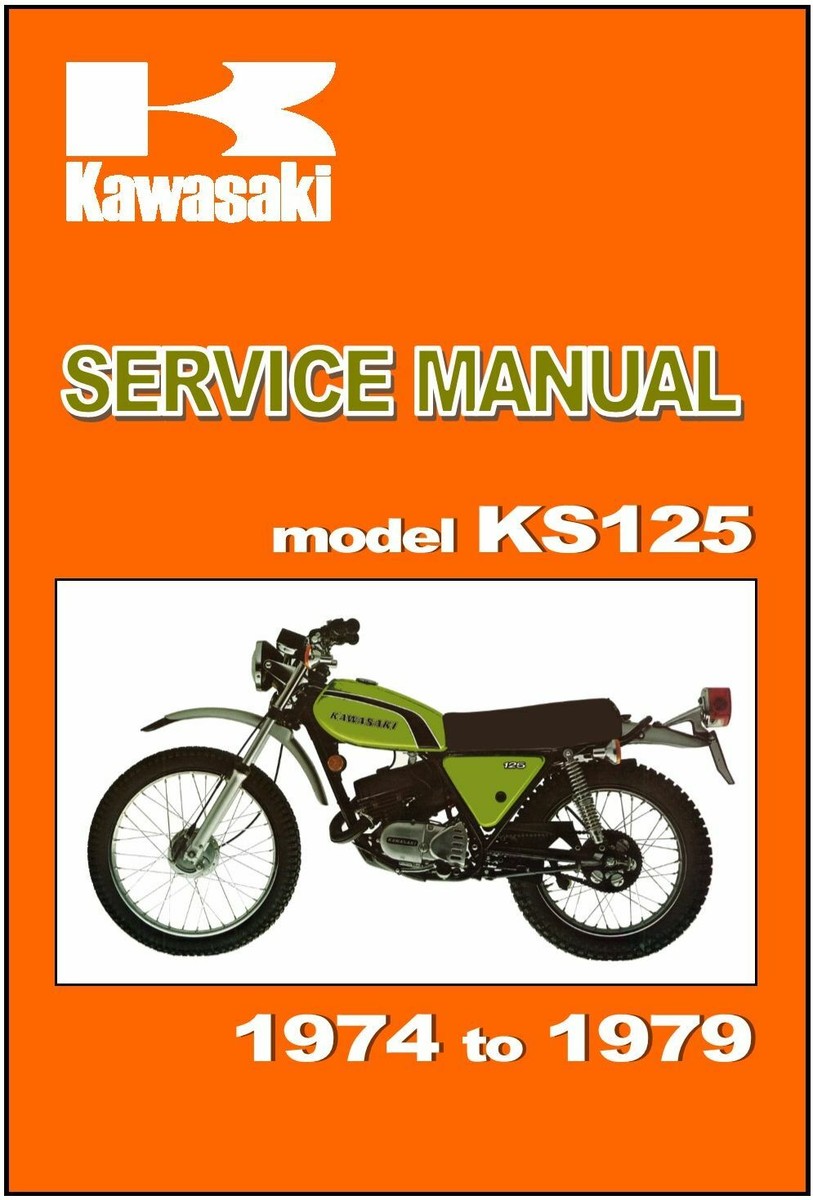 KAWASAKI Workshop Manual KS125 KE125 1974 1974 1975 1976 1977 1978