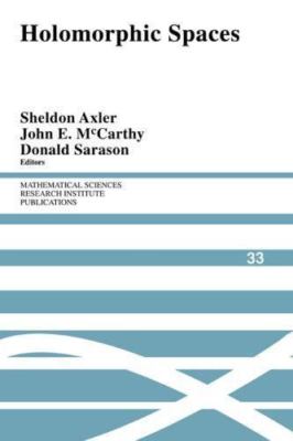 Holomorphic Spaces, Hardcover by Axler, Sheldon (EDT); McCarthy, John (EDT); ...