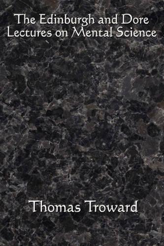 Thomas Troward The Edinburgh And Dore Lectures On Mental Science