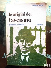 le origini del fascismo di Paris - libro storia Mussolini R18
