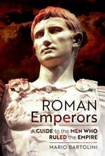 Roman Emperors, Mario Bartolini,  Hardback