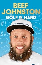 Golf Is Hard: A hilarious insider�s journey playing the world�s most infuriating