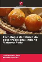 Jaydipsinh B. Raol (U. A.) | Tecnologia De Fabrico Do Doce Tradicional...