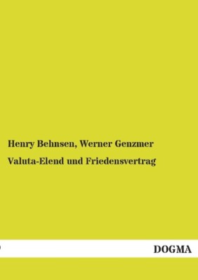 Valuta-Elend und Friedensvertrag | Buch | 9783954541805