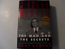 J. Edgar Hoover : The Man and the Secrets Paperback Curt Gentry