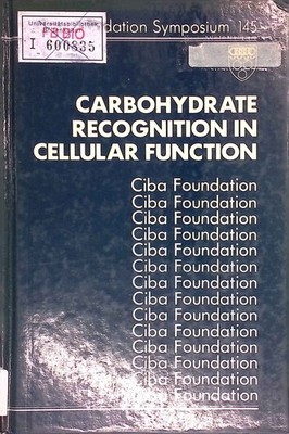 Carbohydrate Recognition in Cellular Function: Symposium Proceedings. Ciba Found