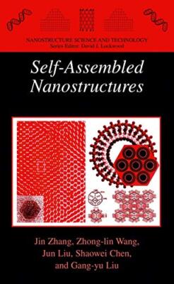 Jin Zhang - Self-Assembled Nanostructures - New paperback or softback  - X555z