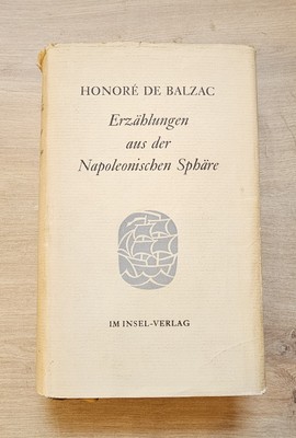 Honore de Balzac - Erzählungen aus der Napoleonischen Sphäre - Insel Verlag 1962