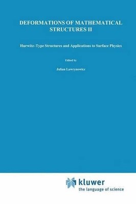 Deformations of Mathematical Structures II: Hurwitz-Type Structures and Applicat