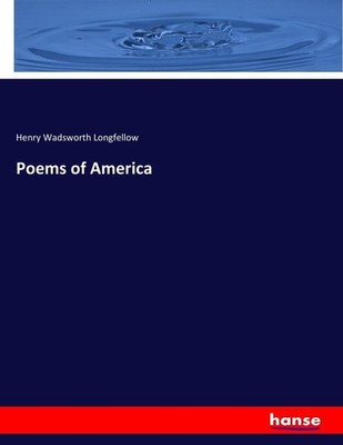 Henry Wadsworth Longfellow | Poems of America | Taschenbuch | Englisch (2017)