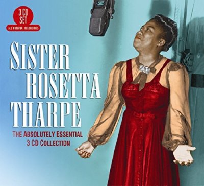Sister Rosetta Tharpe - The Absolutely Essential 3 Cd Collection