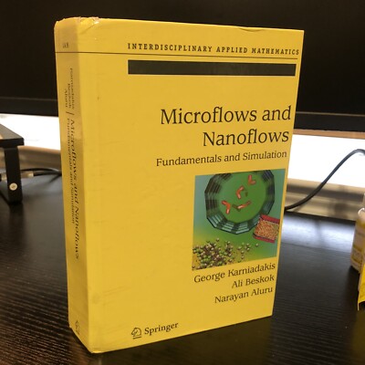 Interdisciplinary Applied Mathematics Ser.: Microflows and Nanoflows :...