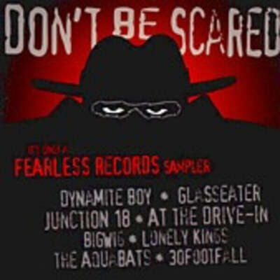 CD Dynamite Boy / Glasseater / Junction 18 a.o. Dont Be Scared: A Fearless Rec
