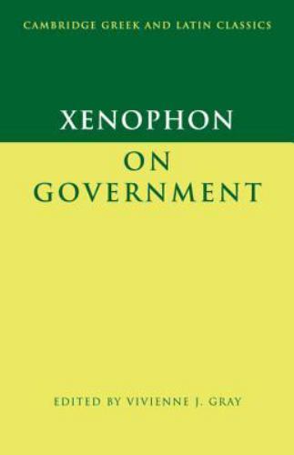 Xenophon on Government Xenophon Gray Paperback Cambridge University Press