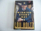 LOU HOLTZ AUTOGRAPHED COVER HARDCOVER BOOK WINNING EVERY DAY